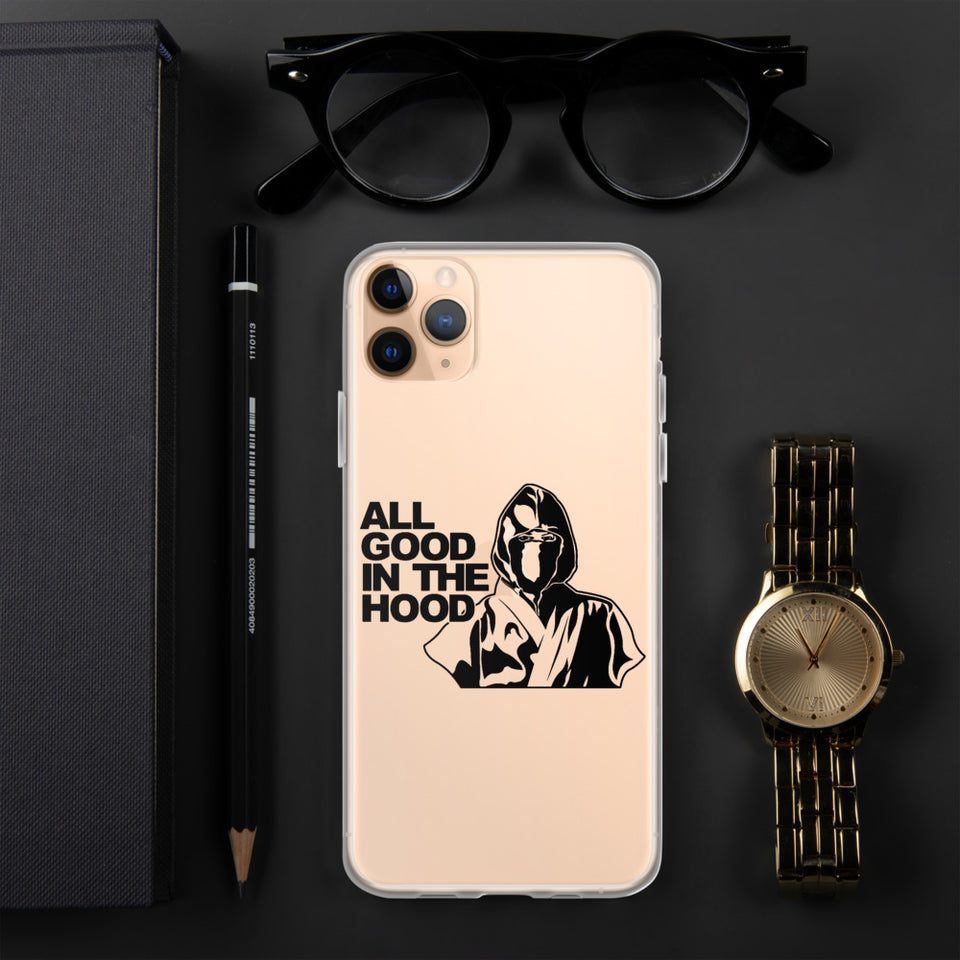 ALL GOOD IN THE HOOD IPHONE CASE